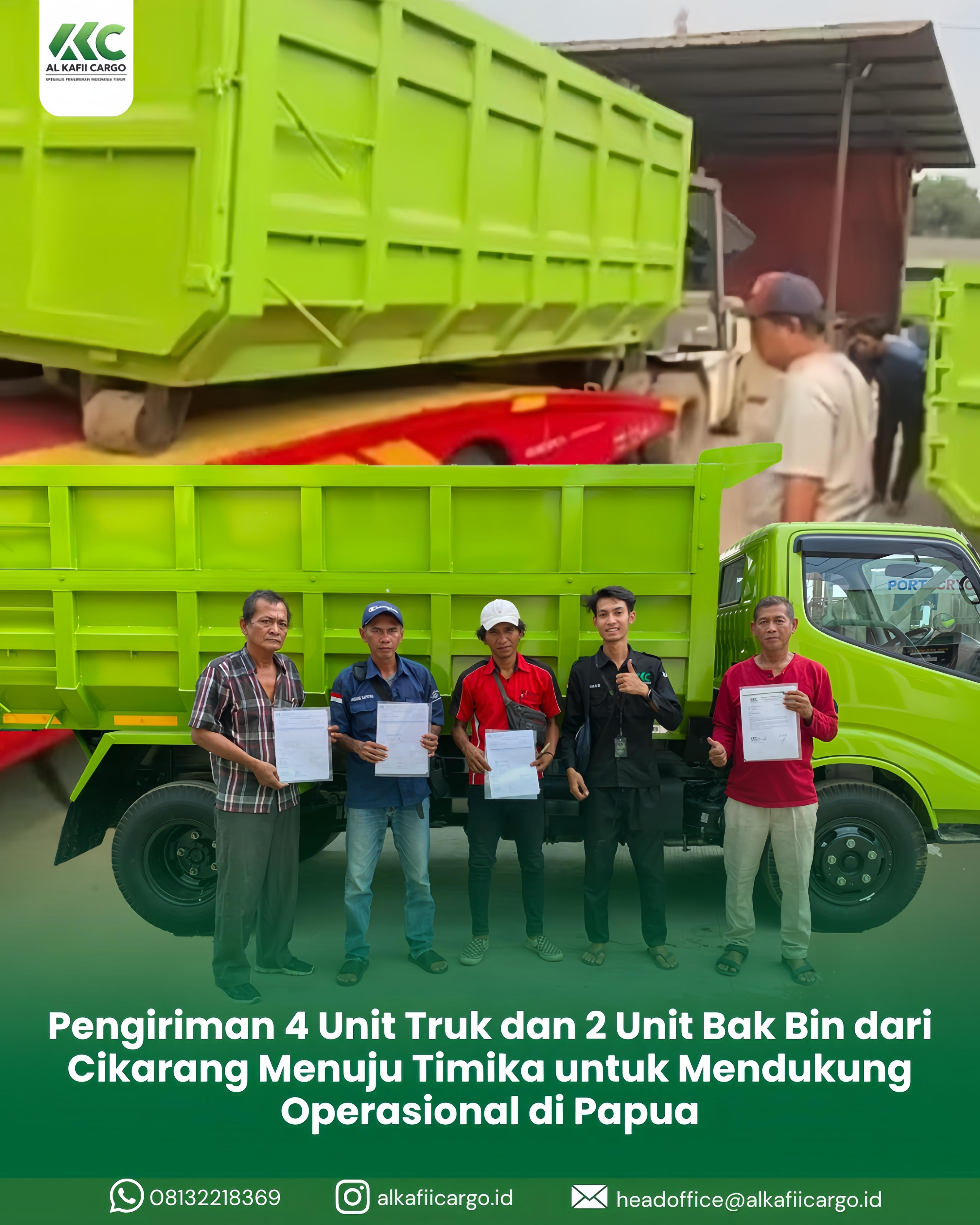 Pengiriman 4 Unit Truk dan 2 Unit Bak Bin dari Cikarang Menuju Timika untuk Mendukung Operasional di Papua